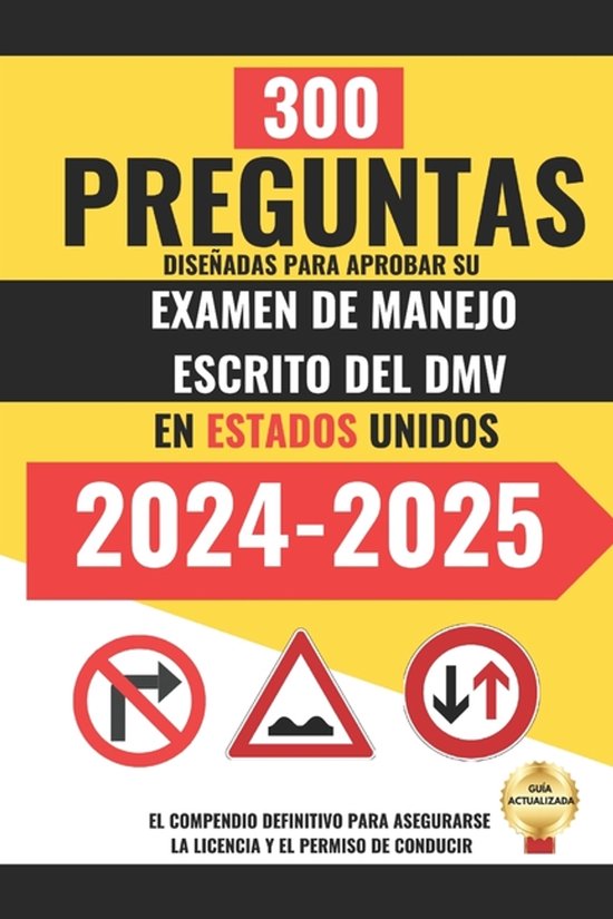 300 Preguntas diseñadas para Aprobar su Examen de Manejo Es ... - cover
