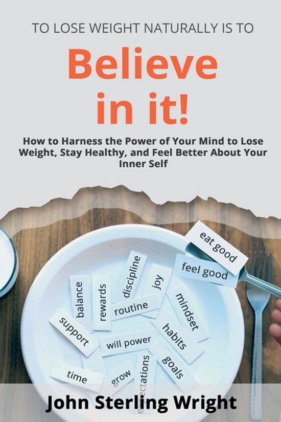 To Lose Weight Is To Believe In It! - cover