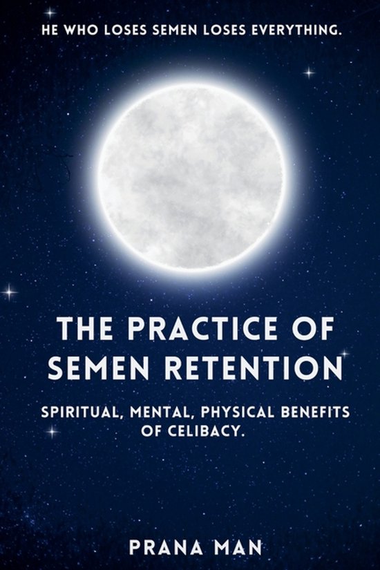The Practice of Semen Retention - cover