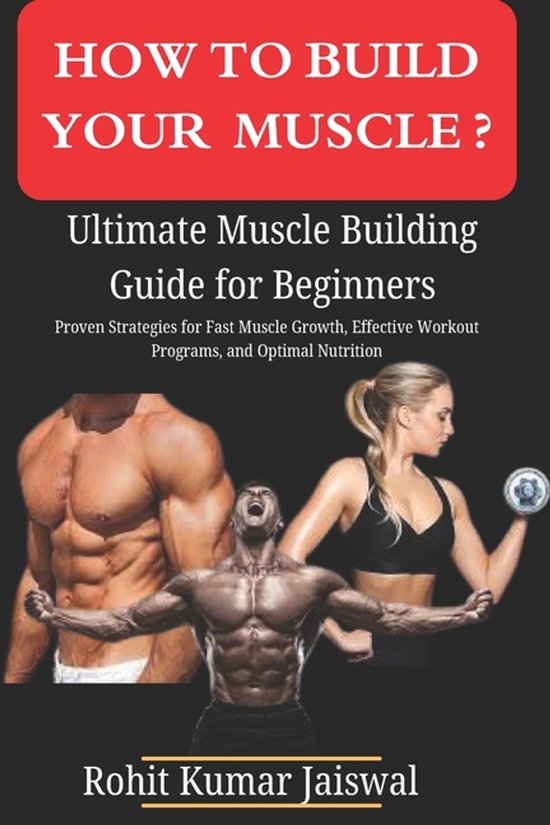 How to build muscle? Ultimate Muscle Building Guide for Begi ... - cover