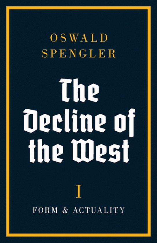 The Decline of the West-The Decline of the West