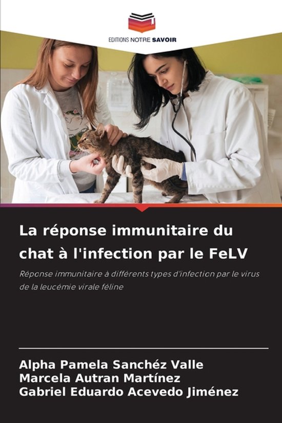 La réponse immunitaire du chat à l'infection par le FeLV - cover