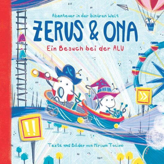 Boek met de titel Zerus & Ona in avontuurlijke stijl met twee personages in een boot, met de tekst "Abenteuer in der binären Welt" en "Ein Besuch bei der ALU".