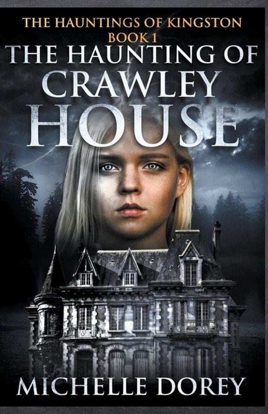 The Hauntings of Kingston-The Haunting of Crawley House - cover