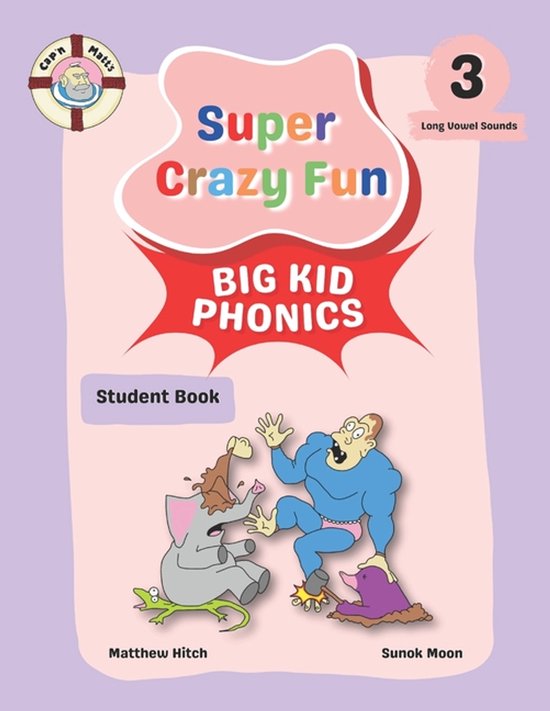 Captain Matt's Super Crazy Fun Phonics- Captain Matt's Super ... - cover