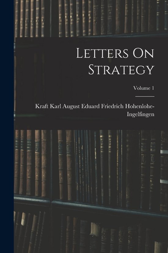 Letters On Strategy; Volume 1 - cover