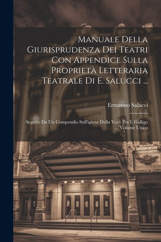 Manuale Della Giurisprudenza Dei Teatri Con Appendice Sulla  ... - cover