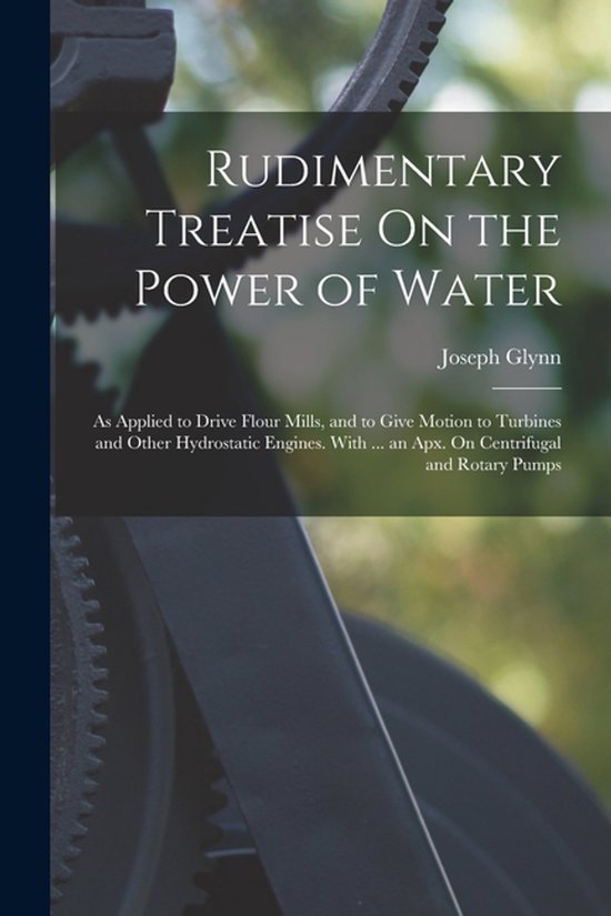 Rudimentary Treatise On the Power of Water - cover