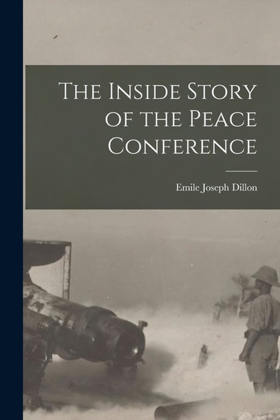 The Inside Story of the Peace Conference - cover