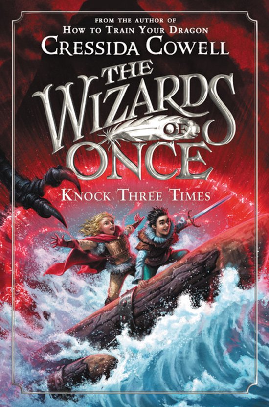 Couverture du livre 'The Wizards of Once: Knock Three Times' avec deux enfants naviguant sur un tronc d'arbre dans des eaux agitées, poursuivis par une griffe.