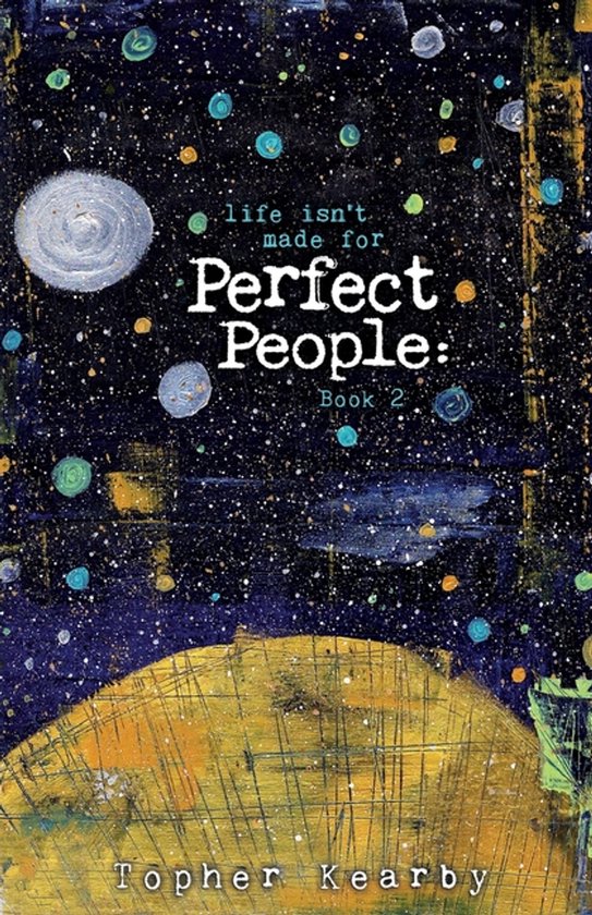Life Isn't Made for Perfect People- Life Isn't Made For Perfect People