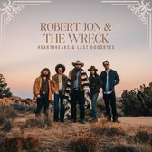 Robert Jon & The Wreck - Heartbreaks & Last Goodbyes (CD)