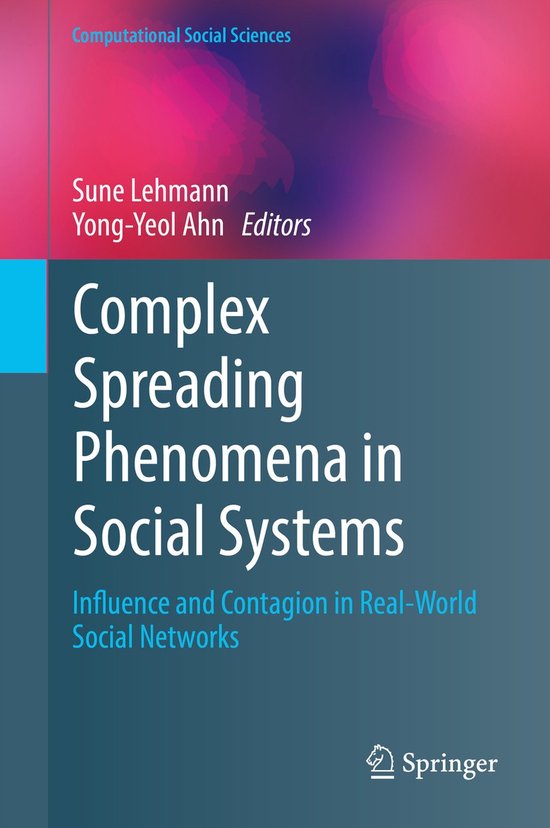 Computational Social Sciences- Complex Spreading Phenomena in Social ...