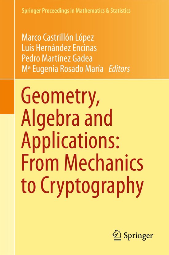 Geometry, Algebra and Applications: from Mechanics to Crypto ... - cover