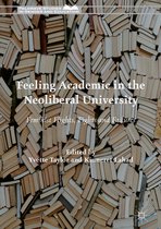 Palgrave Studies in Gender and Education- Feeling Academic in the Neoliberal University