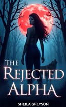 THE REJECTED ALPHA