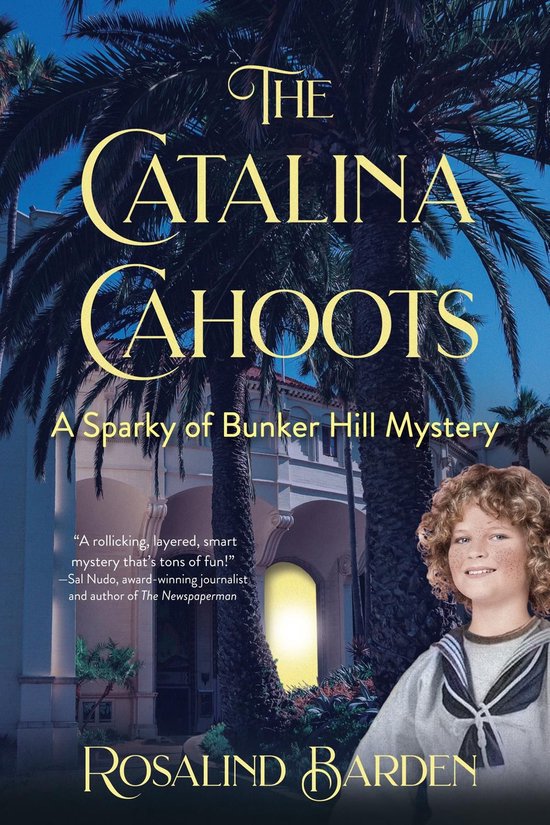 A Sparky of Bunker Hill Mystery 5 - The Catalina Cahoots
