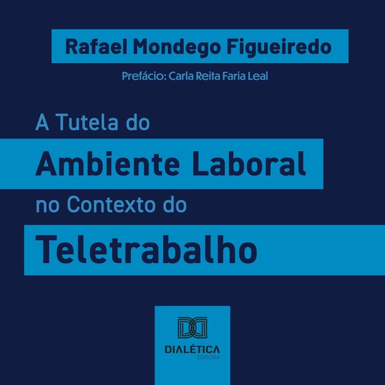 A Tutela do Ambiente Laboral no Contexto do Teletrabalho - cover