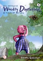 the world of Woodsy Dapplefluff 5 - a visit to Birdie