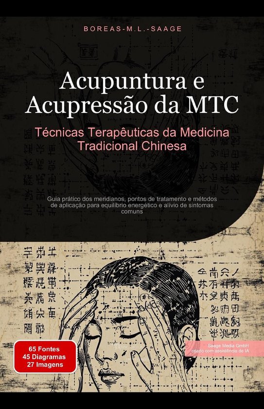 Acupuntura e Acupressão da MTC: Técnicas Terapêuticas da Medicina ...