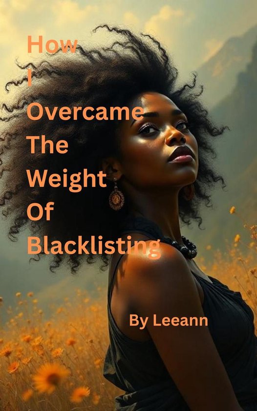How I Overcame The Weight Of Blacklisting - cover