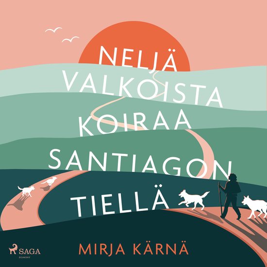Neljä valkoista koiraa Santiagon tiellä - cover