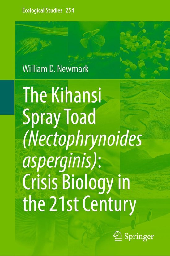 Ecological Studies 254 - The Kihansi Spray Toad (Nectophryno ... - cover