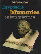 Egyptische mummies en hun geheimen
