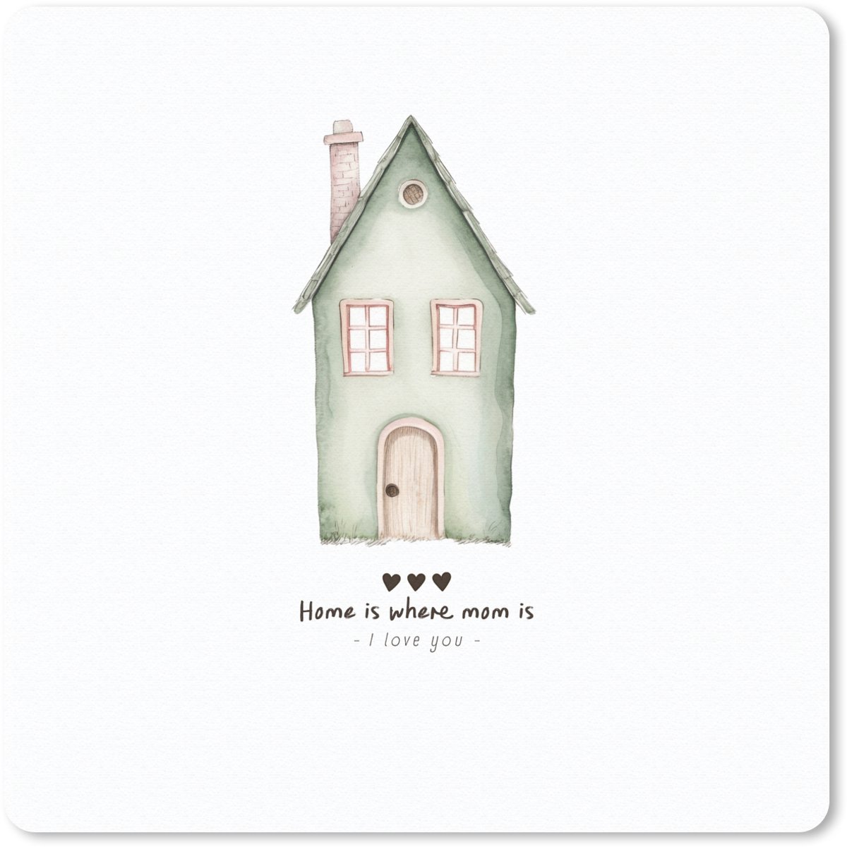 Muismat 30x30 cm - Mousepad Huisje - Groen - Tekst - Liefdevol - Muismatten