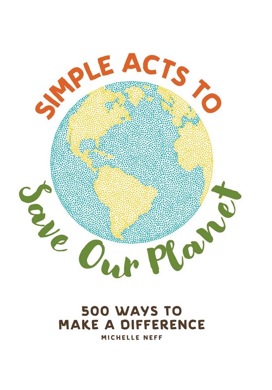 Simple Acts Gift Series - Simple Acts to Save Our Planet - cover
