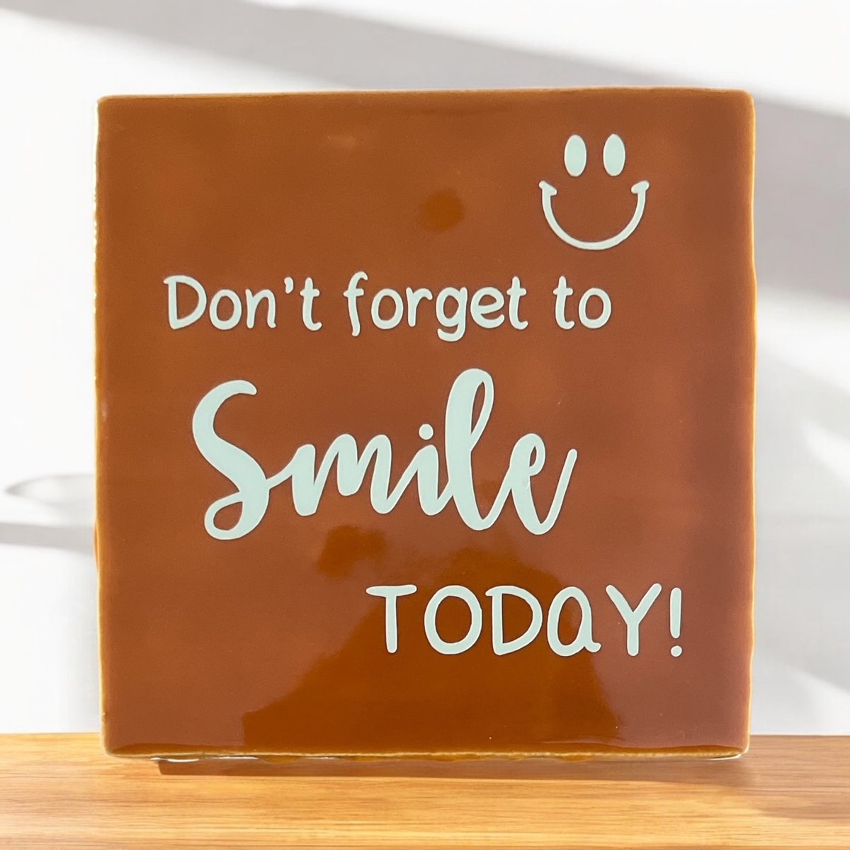 Hip Tegeltje met tekst-Don't forget to Smile Today!-Oranje-Spreuk-Cadeau-Geschenk-Gift-Kado-Verjaardag-Sint-Kerst-Moederdag-Zomaar