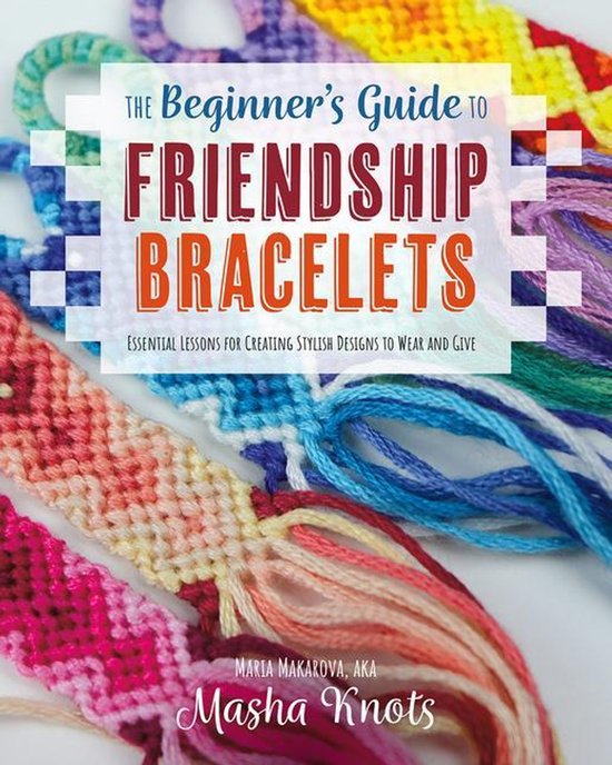 The Beginner's Guide to Friendship Bracelets - cover