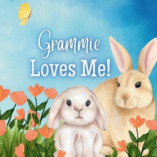 Grammie- Grammie Loves Me