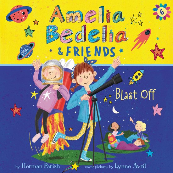 Amelia Bedelia & Friends #6: Amelia Bedelia & Friends Blast  ... - cover
