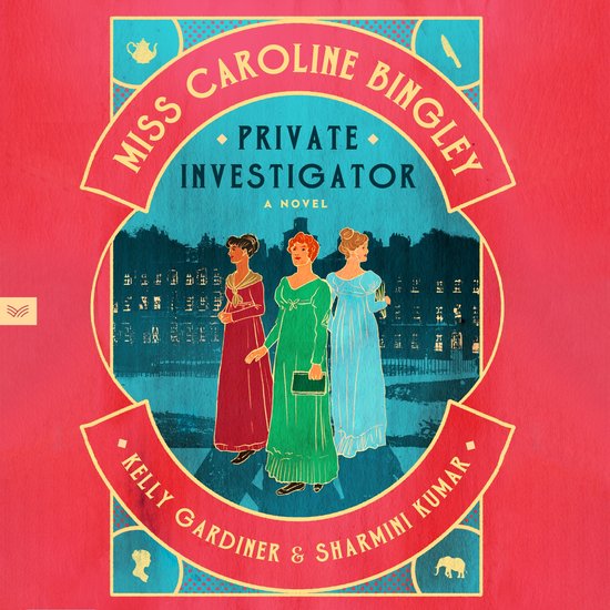 Miss Caroline Bingley, Private Investigator - cover