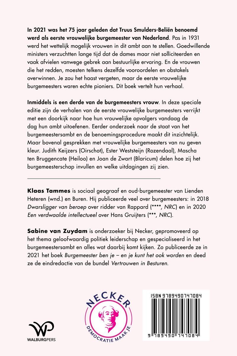 De ambtsketen veroverd!: de 10 eerste vrouwelijke burgemeesters in Nederland.