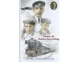 Historische verhalen voor jong en oud 35 - Onder de Duitse bezetting (1940-1945)