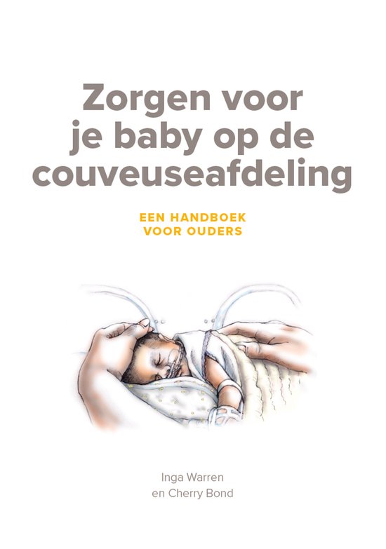 Zorgen voor je baby op de couveuseafdeling - cover