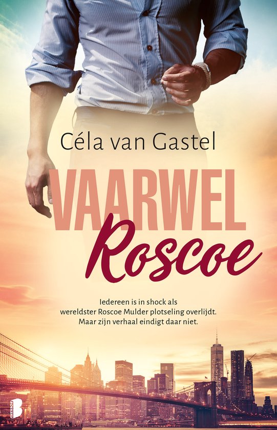 Couverture de livre 'Vaarwel Roscoe'. Homme en chemise bleue, pont de Brooklyn et skyline de New York au coucher du soleil.