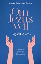 Om Jezus’ wil, amen