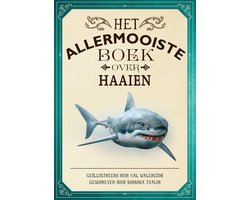 Allermooiste boeken - Het allermooiste boek over haaien