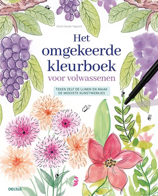 Het omgekeerde kleurboek voor volwassenen. Met illustraties van druiven, bloemen en een zwarte pen.