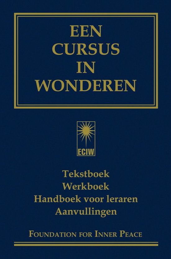 Een cursus in wonderen - Een cursus in wonderen
