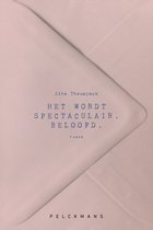 Het wordt spectaculair. Beloofd