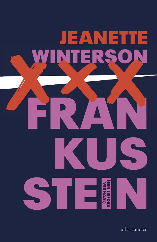 Couverture bleu foncé avec le titre rouge 'JEANETTE WINTERSON' et le titre rose 'FRANKKUSSTE IN (UNE HISTOIRE D'AMOUR)'. Trois XXX rouges sont au-dessus du titre.