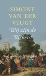 Wij zijn de Bickers!