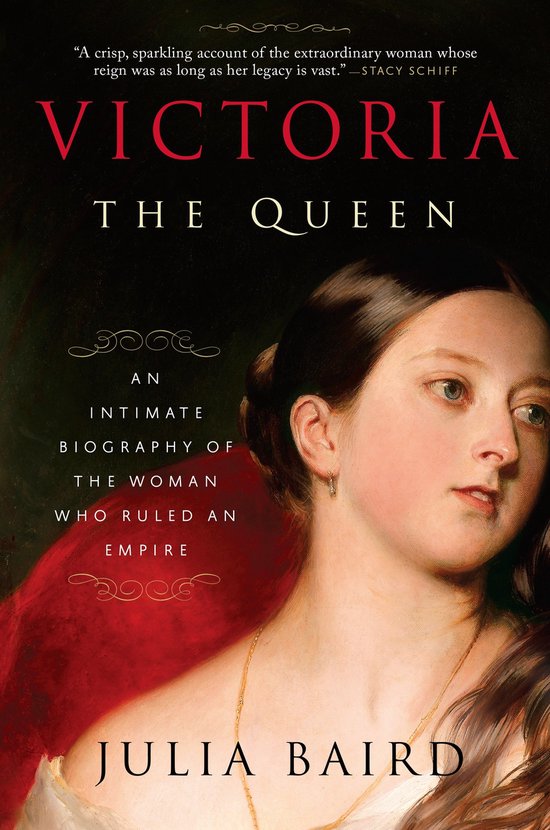 Victoria The Queen An Intimate Biography of the Woman Who Ru ... - cover