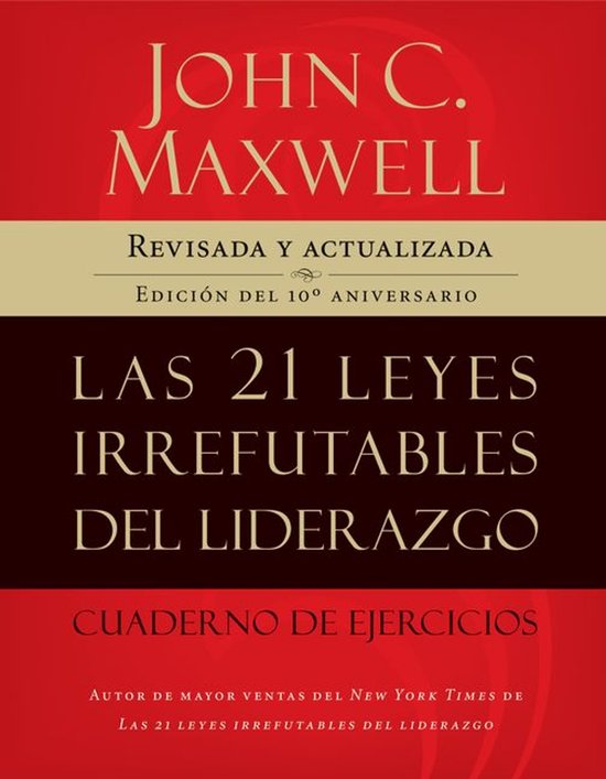 Las 21 leyes irrefutables del liderazgo, cuaderno de ejercic ... - cover