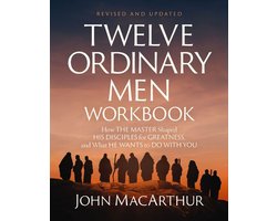 Twelve Ordinary Men Workbook, Revised and Updated