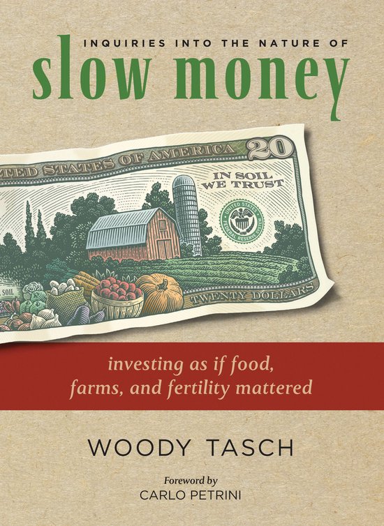 Inquiries Into the Nature of Slow Money - cover